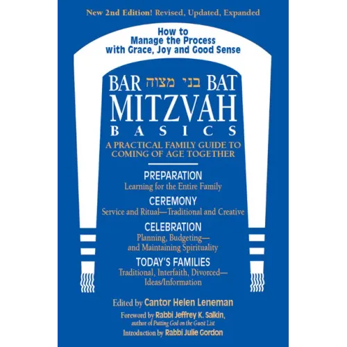 Bar/Bat Mitzvah Basics 2/E: A Practical Family Guide to Coming of Age Together