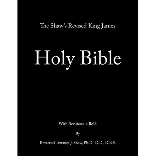 The Shaw's Revised King James Holy Bible