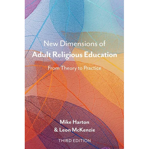 New Dimensions of Adult Religious Education: From Theory to Practice
