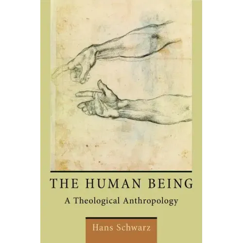 Human Being: A Theological Anthropology