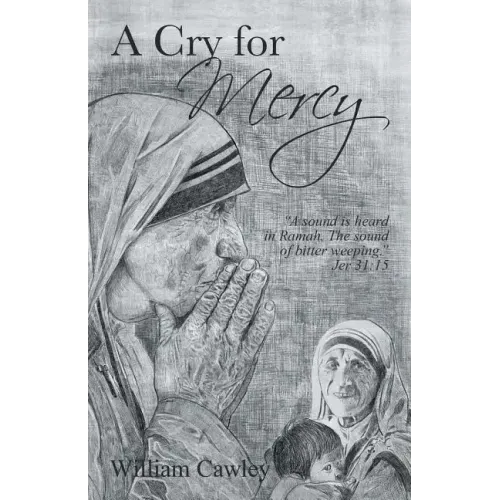 A Cry for Mercy