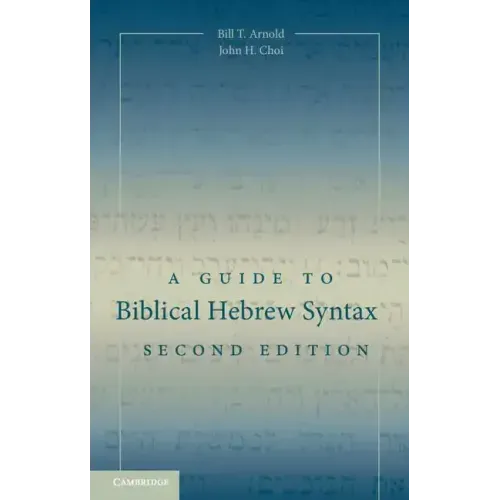 A Guide to Biblical Hebrew Syntax