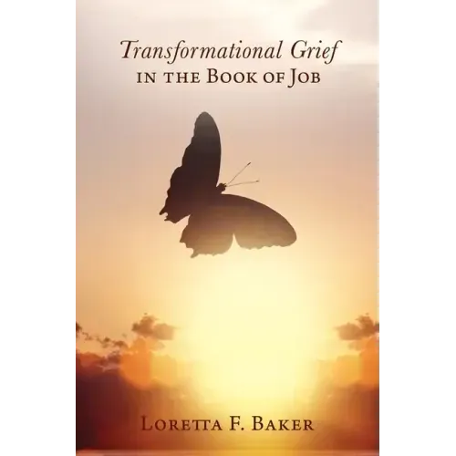 Transformational Grief in the Book of Job