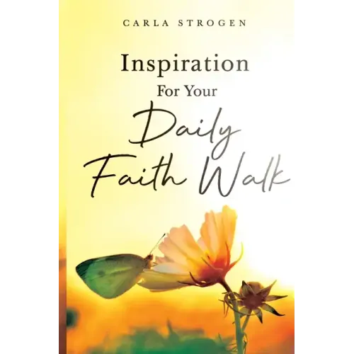 Inspiration For Your Daily Faith Walk