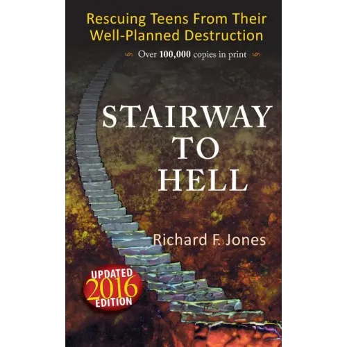 Stairway To Hell: Rescuing Teens From Their Well-Planned Destruction