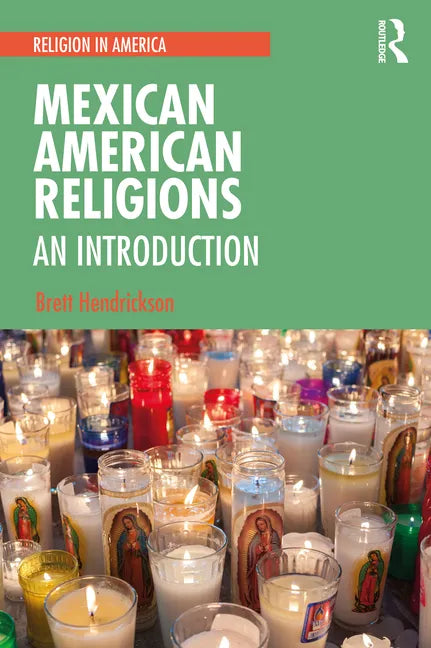 Mexican American Religions: An Introduction - Paperback