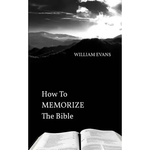 How To MEMORIZE THE Bible