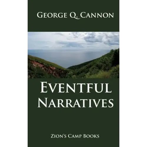 Eventful Narratives: The Faith-Promoting Series Book 13