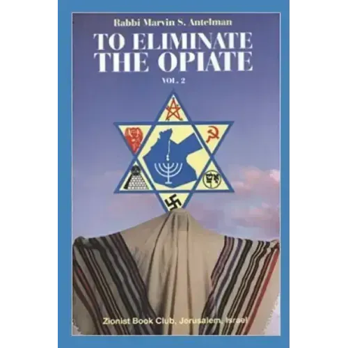 To Eliminate the Opiate: Vol. 2