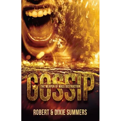 Gossip - The Weapon of Mass Destruction