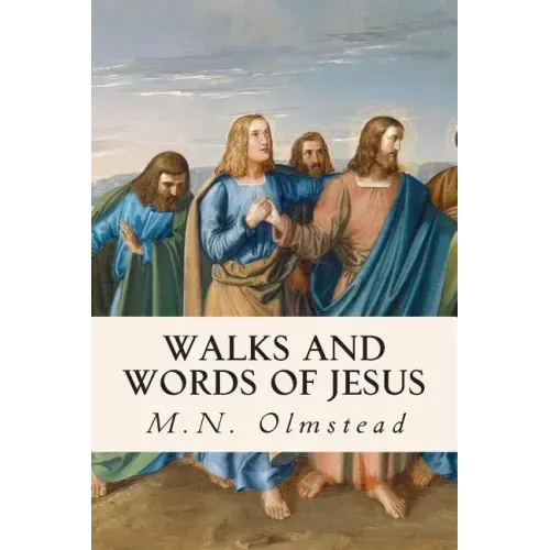 Walks and Words of Jesus
