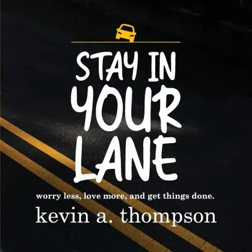 Stay In Your Lane