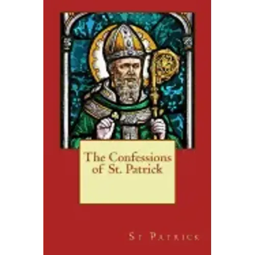 The Confessions of St. Patrick