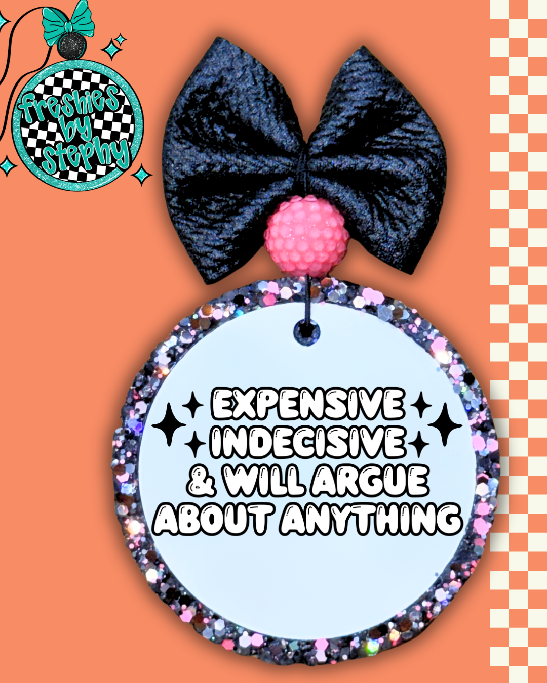 Expensive Indecisive & Will Argue Freshie – Funny Car Air Freshener