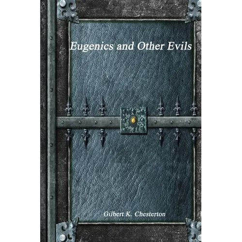Eugenics and Other Evils