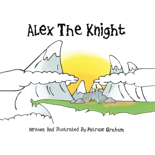 Alex the Knight - Hardcover
