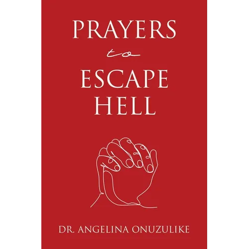 Prayers to Escape Hell