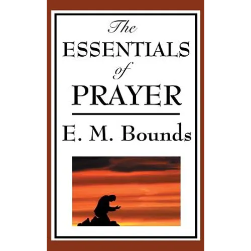 The Essentials of Prayer