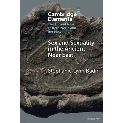 Sex and Sexuality in the Ancient Near East