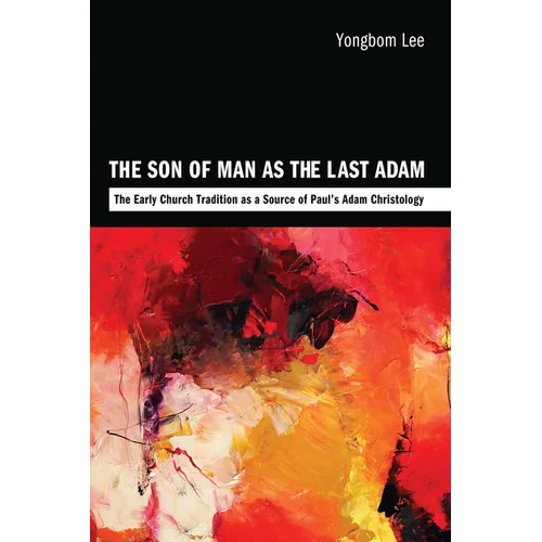 The Son of Man as the Last Adam