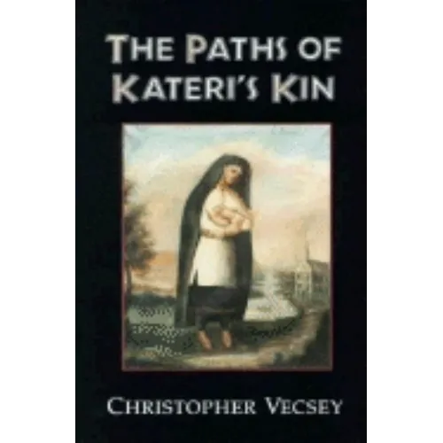 Paths of Kateri's Kin