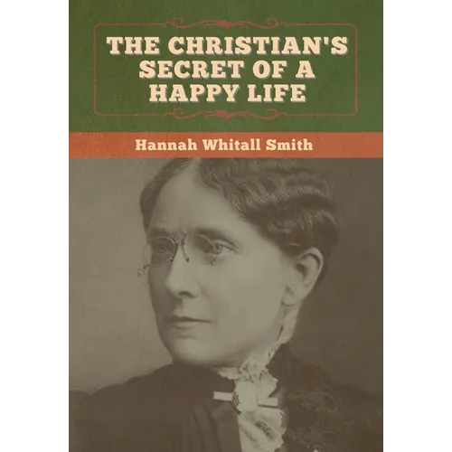 The Christian's Secret of a Happy Life