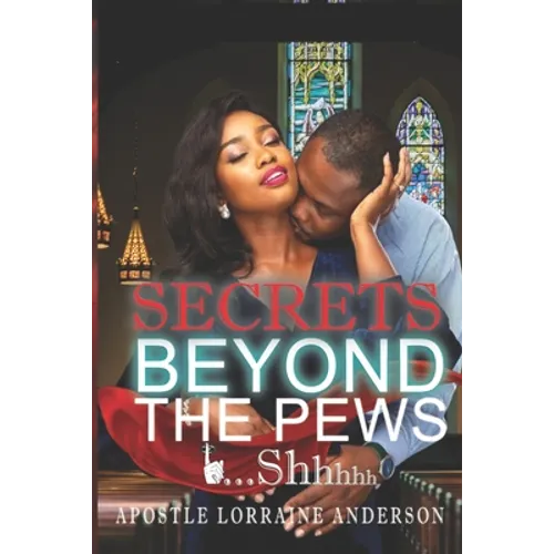 Secrets Beyond The Pews...Shhhhh