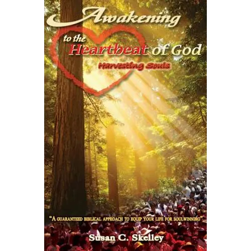 Awakening to the Heartbeat of God