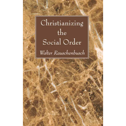 Christianizing the Social Order