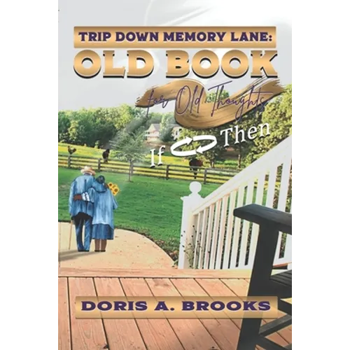 Trip Down Memory Lane: Old Book for Old Thoughts