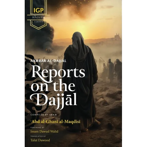 Reports on the Dajjal (Akhbar al-Dajjal) (HB)
