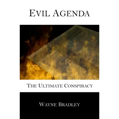 Evil Agenda: The Ultimate Conspiracy