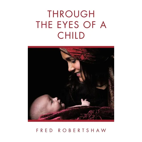 Through the Eyes of a Child