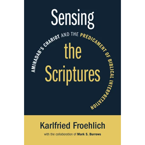 Sensing the Scriptures: Aminadab's Chariot and the Predicament of Biblical Interpretation