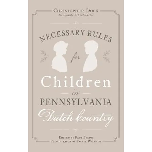 Necessary Rules for Children in Pennsylvania Dutch Country