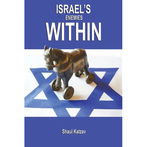 Israel's Enemies Within