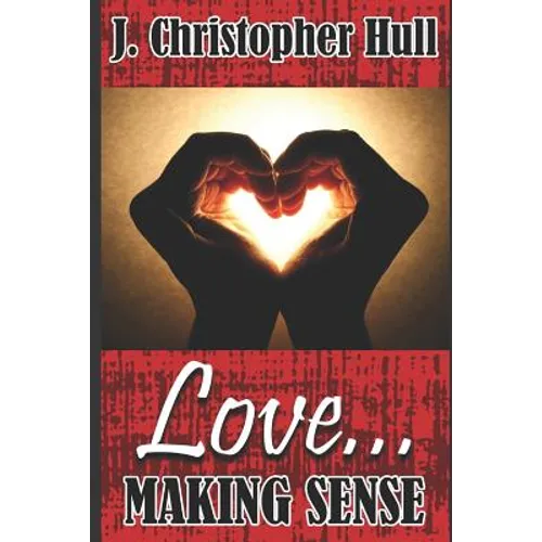 Love... Making Sense