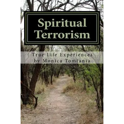 Spiritual Terrorism: True Life Experiences