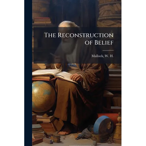 The Reconstruction of Belief