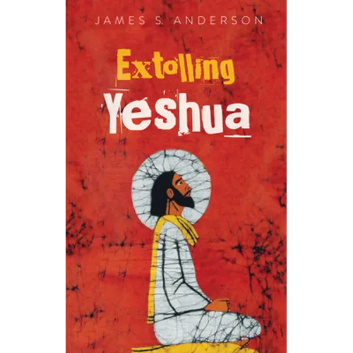 Extolling Yeshua