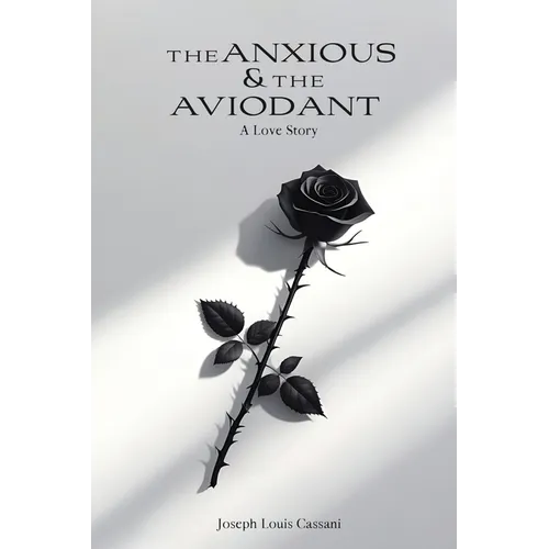 The Anxious and the Avoidant: A Love Story