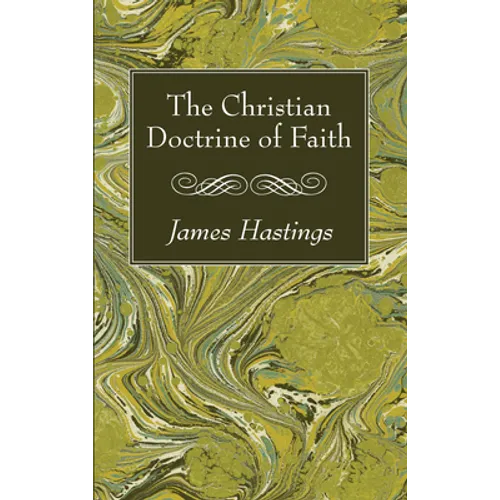 The Christian Doctrine of Faith