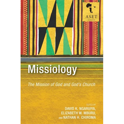 Missiology: The Mission of God and God's Church