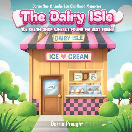 The Dairy Isle: Ice Cream Shop Where I Found My Best Friend