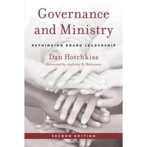 Governance and Ministry: Rethinking Board Leadership