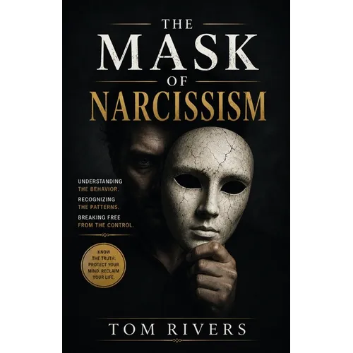The Mask Of Narcissism