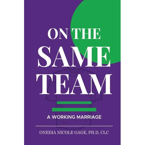 On the Same Team: A Working Marriage