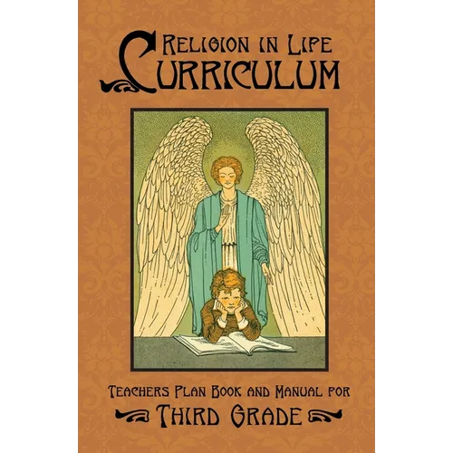 Religion in Life Curriculum Third Grade Teachers Plan Book and Manual