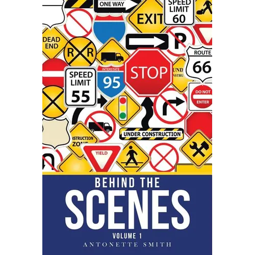 Behind the Scenes: Volume 1
