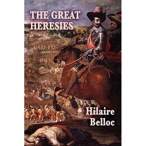 The Great Heresies